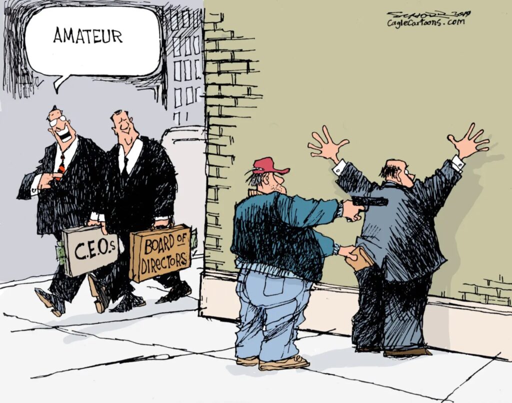 cartoon of two executives, a CEO and a person representing a board of directors walking by an alley where a man is being held up and his wallet is being taken. The CEO, with his suitcase overflowing with cash is saying "Amatuer."